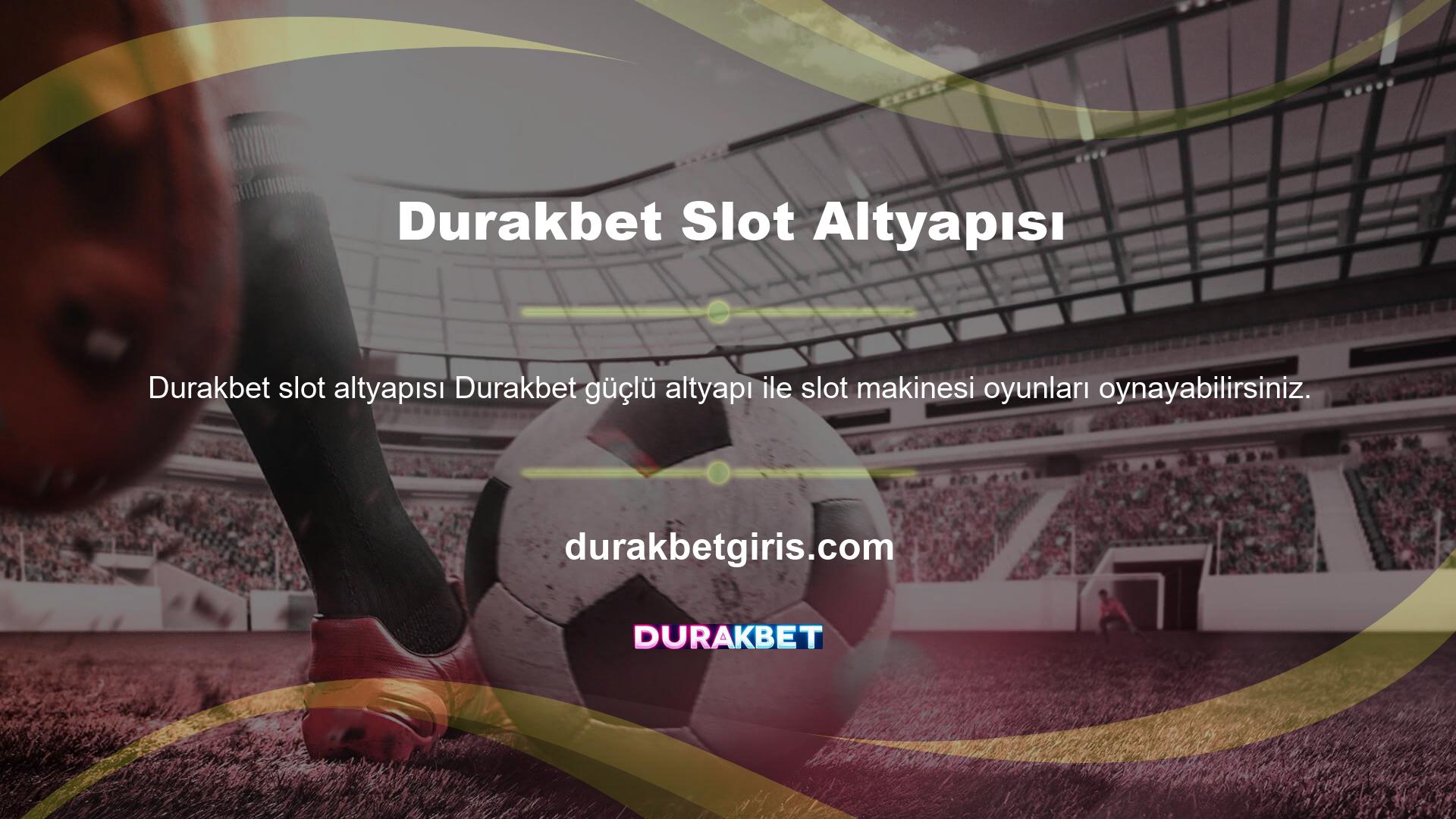 Durakbet şikayeti mobil giriş adresi